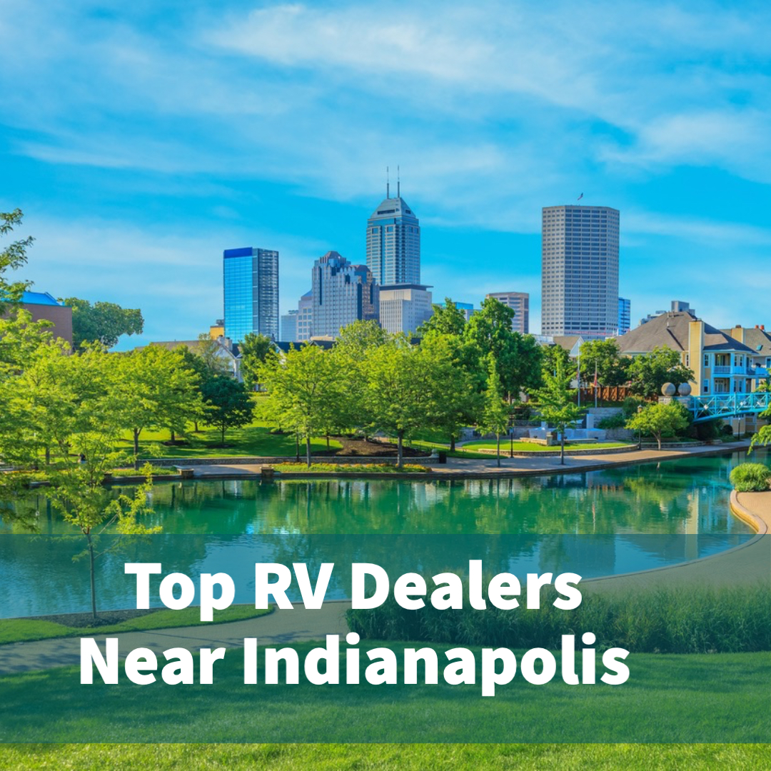 Top RV Dealers Near Indianapolis