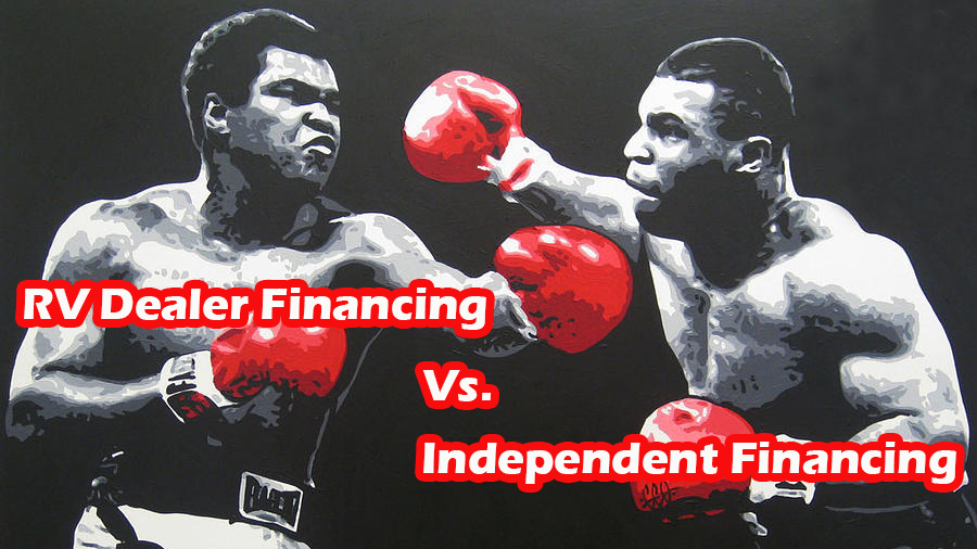 Boxers with RV Dealer Financing vs Independent Dealer Financing