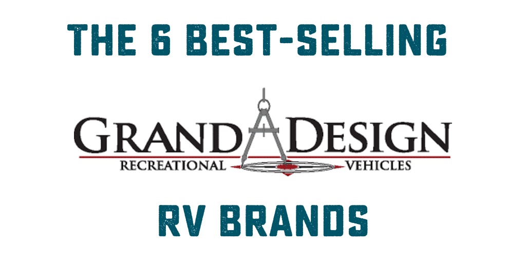 The 6 top selling Grand Design RVs sold at Bish's RV stores