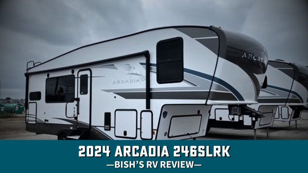 2024 Arcadia 246SLRK 5th Wheel review