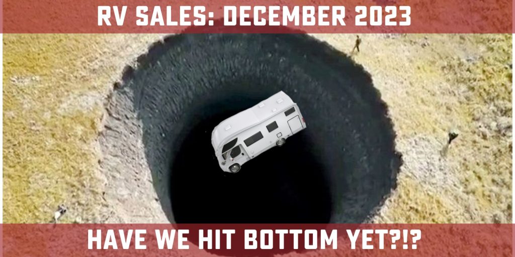 RV falling down a hole-with text, "Have we hit bottom yet?"