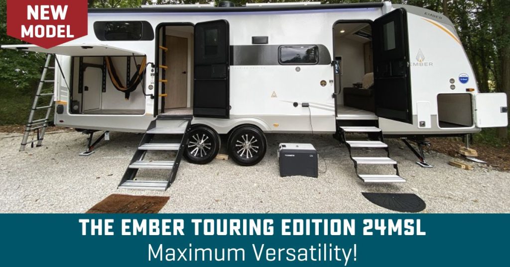 Ember 24MSL outdoors with all its doors open to show off its features with text, "Ember Touring Edition 24MSL"