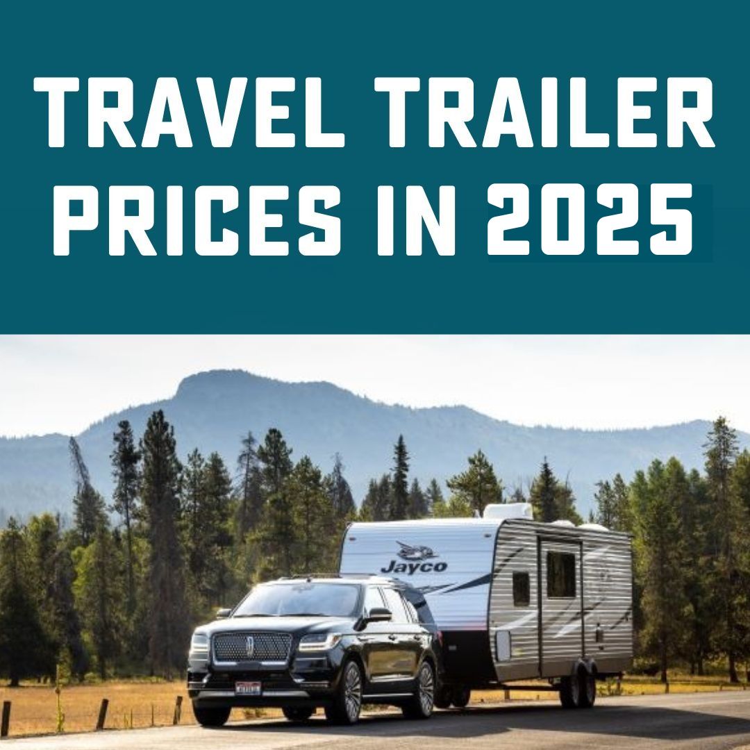 truck pulling a travel trailer in mountains with text "Travel Trailer Prices"