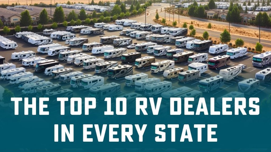 Favorite RV Dealerships in Each State!
