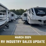 Image of jayco RVs with text "RV Industry Report March 2024"