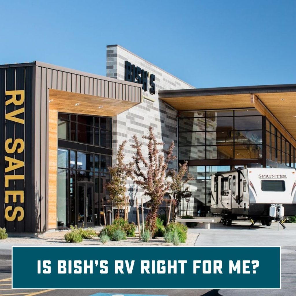 is bish's rv right for me