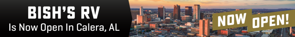 Bish’s RV now open in Calera Alabama dealership announcement banner