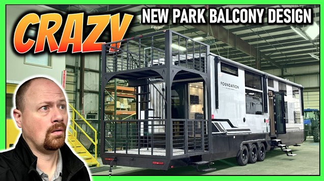 YouTube thumbnail featuring a luxury Foundation travel trailer with a multi-level rooftop balcony deck and bold text reading “Crazy New Park Balcony Design